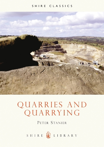 Quarries and Quarrying
