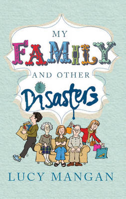 My Family and Other Disasters