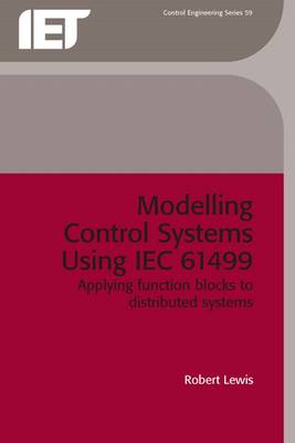 Modelling Distributed Control Systems Using IEC 61499