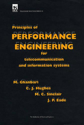 Principles of Performance Engineering for Telecommunication and Information Systems