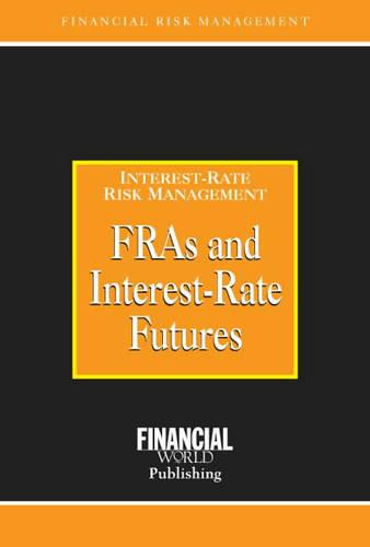 FRAs and Interest Rate Futures