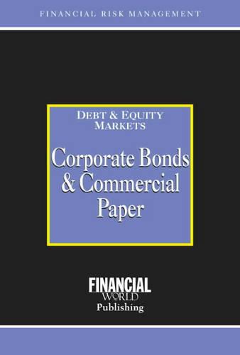 Corporate Bonds and Commercial Paper