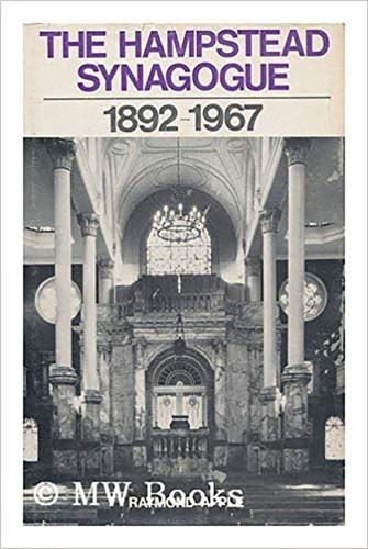 The Hampstead Synagogue, 1892-1967