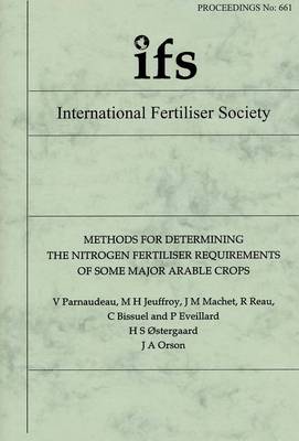 Methods for Determining the Nitrogen Fertiliser Rquirements of Some Major Arable Crops