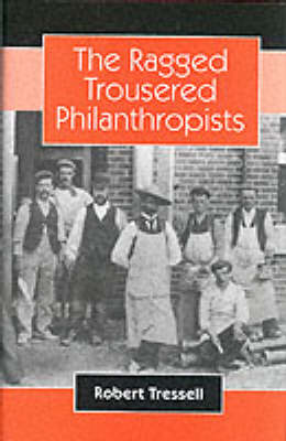 The Ragged Trousered Philanthropists