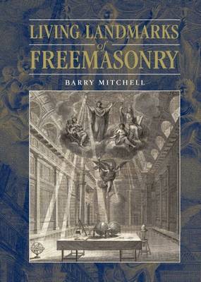 Living Landmarks of Freemasonry