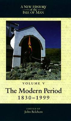 A New History of the Isle of Man, Vol. 5