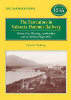 The Farranfore to Valencia Harbour Railway: v. 1