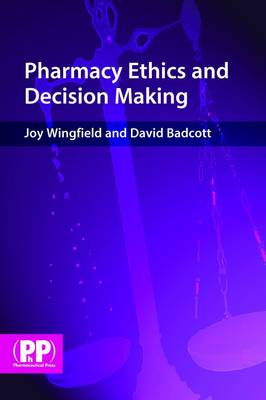Pharmacy Ethics and Decision Making