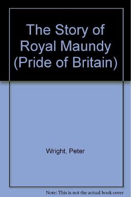 The Story of the Royal Maundy