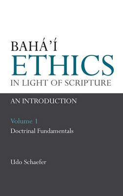 Baha'i Ethics in Light of Scripture