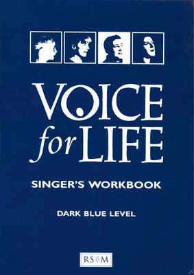 Voice for Life Singer's Workbook Dark Blue Level