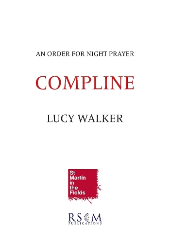 Lucy Walker: Compline