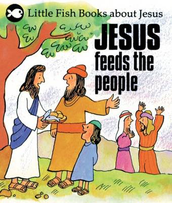 Jesus Feeds the People