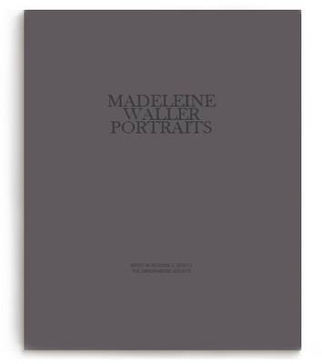 Madeleine Waller: Portraits