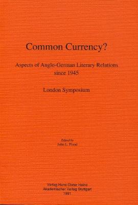 Common Currency? Aspects of Anglo-German Literary Relations since 1945