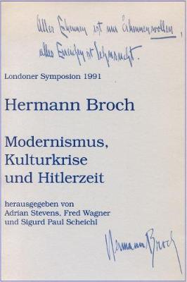 Hermann Broch. Modernismus, Kulturkrise und Hitlerzeit