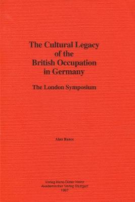 The Cultural Legacy of the British Occupation in Germany