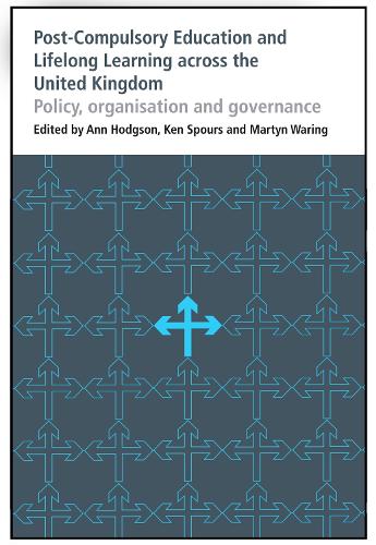 Post-Compulsory Education and Lifelong Learning across the United Kingdom
