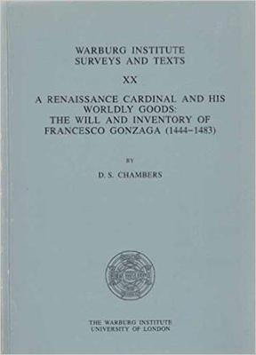 A Renaissance Cardinal and His Worldly Goods