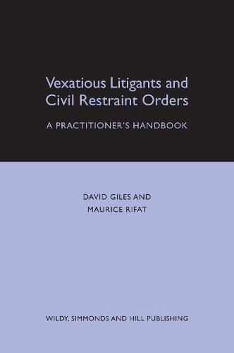 Vexatious Litigants and Civil Restraint Orders
