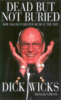Dick Wicks the Magnetic Man
