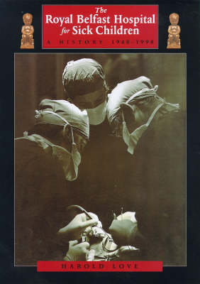 The Royal Belfast Hospital for Sick Children