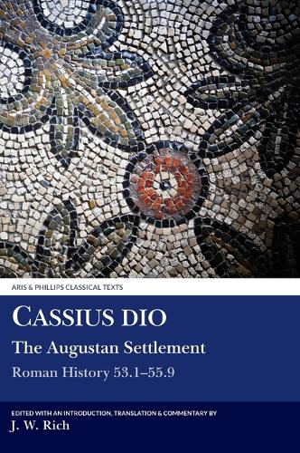 Cassius Dio: The Augustan Settlement