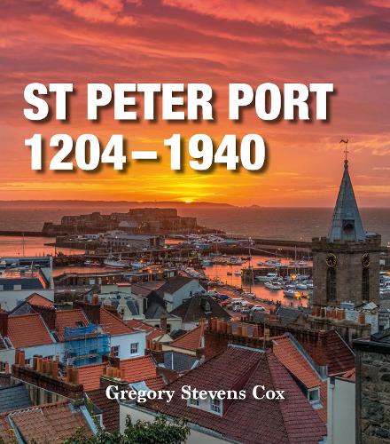 St Peter Port 1204-1940
