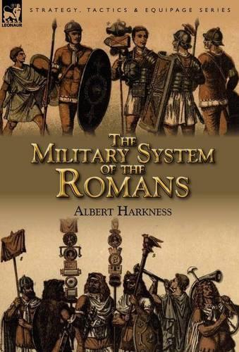 The Military System of the Romans