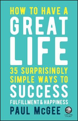 How to Have a Great Life