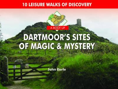 A Boot Up Dartmoor's Sites of Magic & Mystery