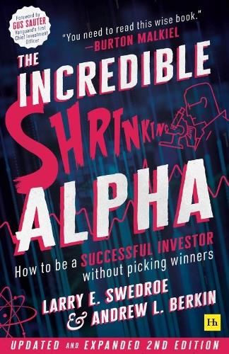 The Incredible Shrinking Alpha (Second Edition)
