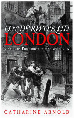 Underworld London: City of Crime
