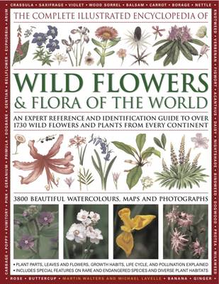 Complete Illustrated Encyclopedia of Wild Flowers & Flora of the World