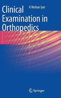 Clinical Examination in Orthopedics