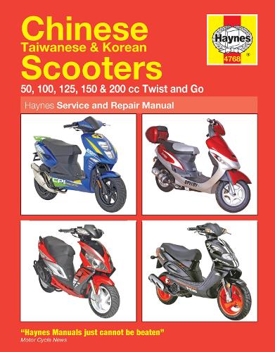 Chinese, Taiwanese & Korean Scooters 50cc, 125cc & 150cc (04-14) Haynes Repair Manual