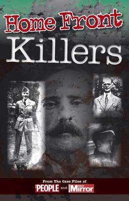 Crimes of the Century: Home Front Killers