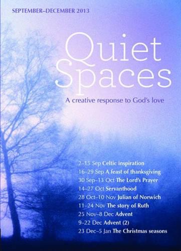 Quiet Spaces September-December 2013