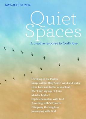 Quiet Spaces May - August 2014