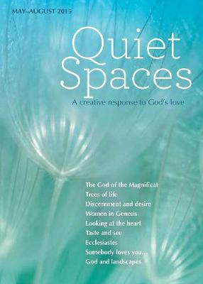 Quiet Spaces May-August 2015