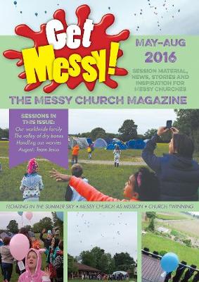Get Messy! May-August 2016