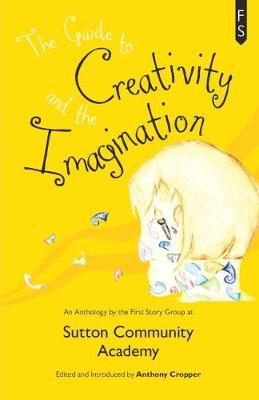 The Guide to Creativity and the Imagination