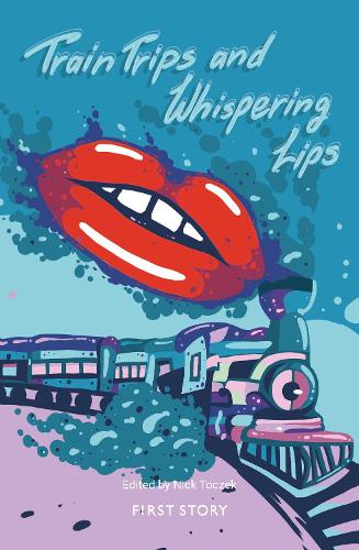 Train Trips and Whispering Lips