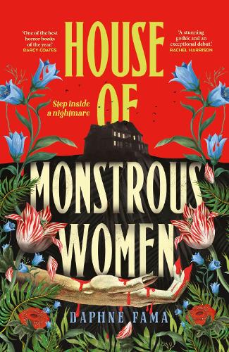 House of Monstrous Women by Daphne Fama