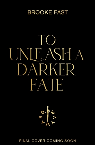 To Unleash a Darker Fate