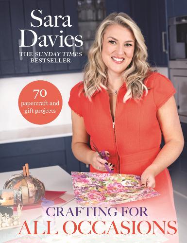 Crafting for All Occasions with Sara Davies