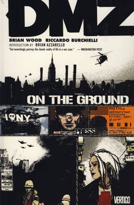 DMZ: On the Ground v. 1