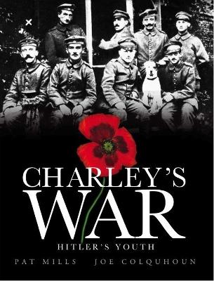 Charley's War (Vol. 8) - Hitler's Youth