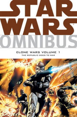 Star Wars Omnibus - Clone Wars: Republic Goes to War v. 1